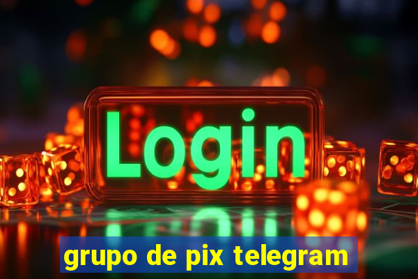 grupo de pix telegram